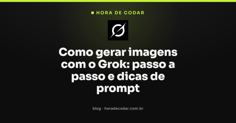 Como gerar imagens com o Grok: passo a passo e dicas de prompt