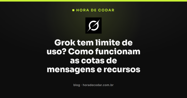Grok tem limite de uso? Como funcionam as cotas de mensagens e recursos