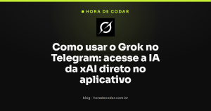 Como usar o Grok no Telegram: acesse a IA da xAI direto no aplicativo