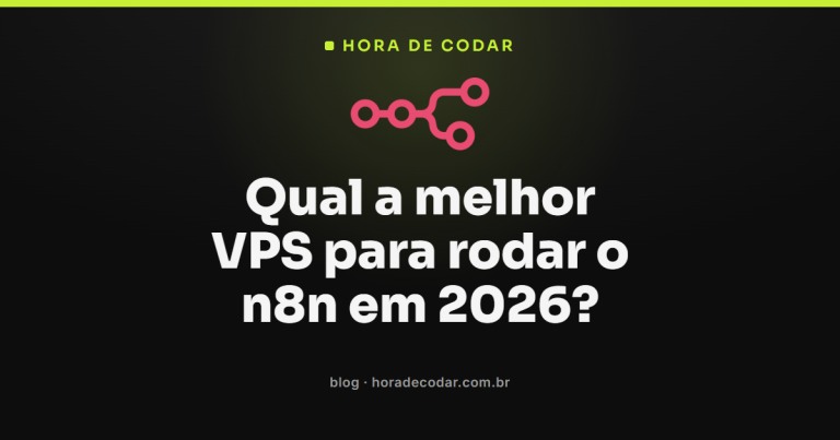 Qual a melhor VPS para rodar o n8n em 2026?