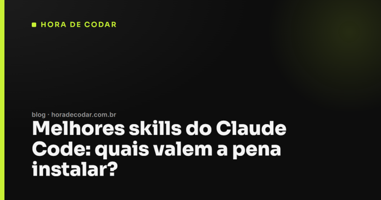 Melhores skills do Claude Code: quais valem a pena instalar?