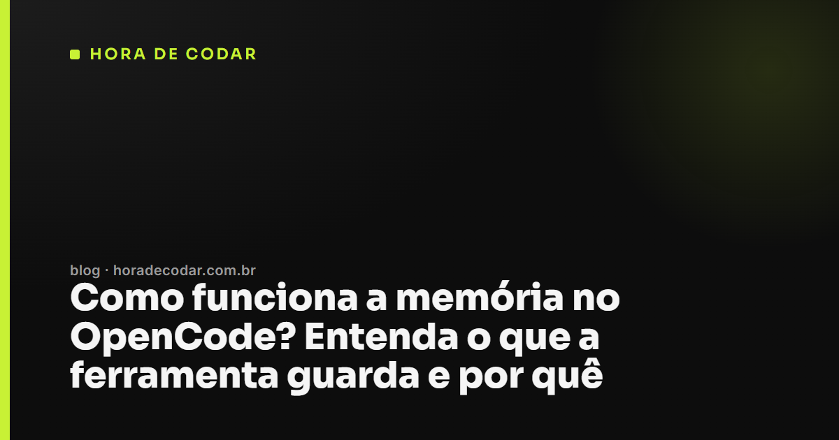 Diagrama explicando como funciona a memória no OpenCode com arquivos AGENTS.md e compactação de contexto