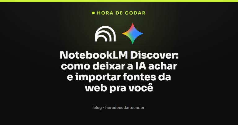 NotebookLM Discover: como deixar a IA achar e importar fontes da web pra você