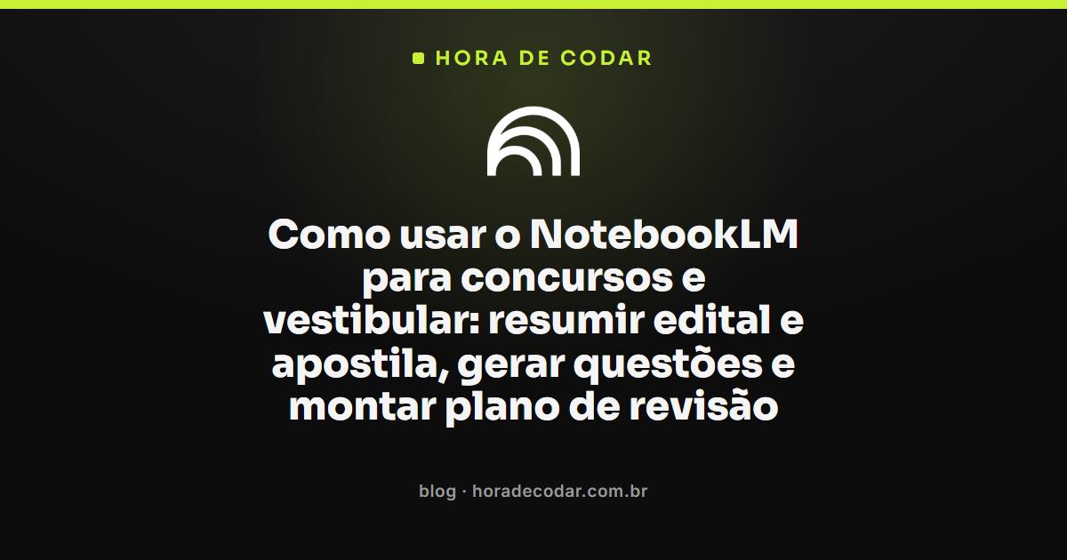tela do NotebookLM com edital e apostila carregados como fontes de estudo para concursos e vestibular