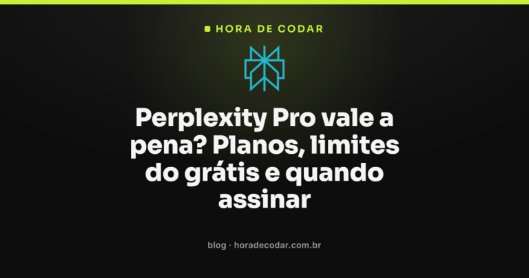 Perplexity Pro vale a pena? Planos, limites do grátis e quando assinar