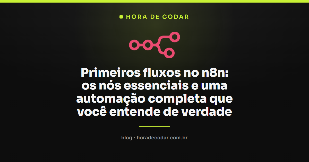 Tela do n8n com primeiros fluxos montados mostrando nós de Trigger, Webhook e HTTP Request conectados em uma automação completa