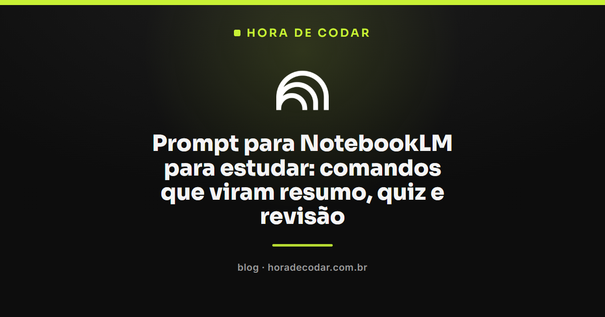 Interface do NotebookLM com prompt para estudar exibindo resumo e quiz gerados a partir de fontes enviadas