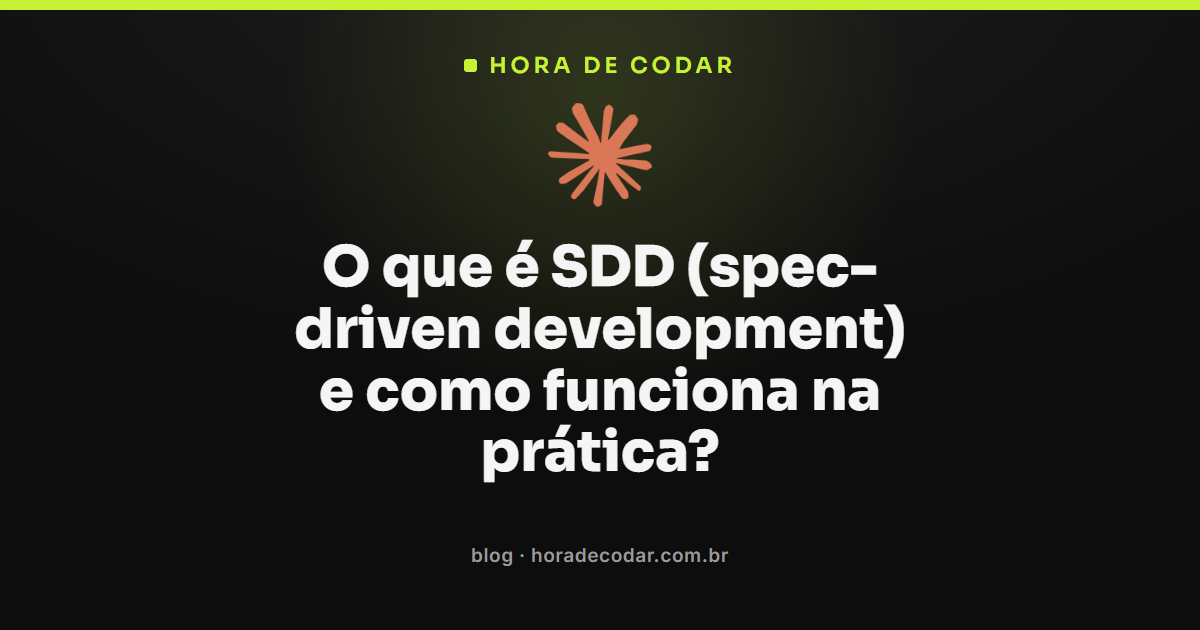 ciclo de SDD (spec-driven development): da especificação ao código gerado