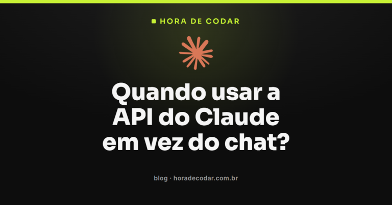 Quando usar a API do Claude em vez do chat?
