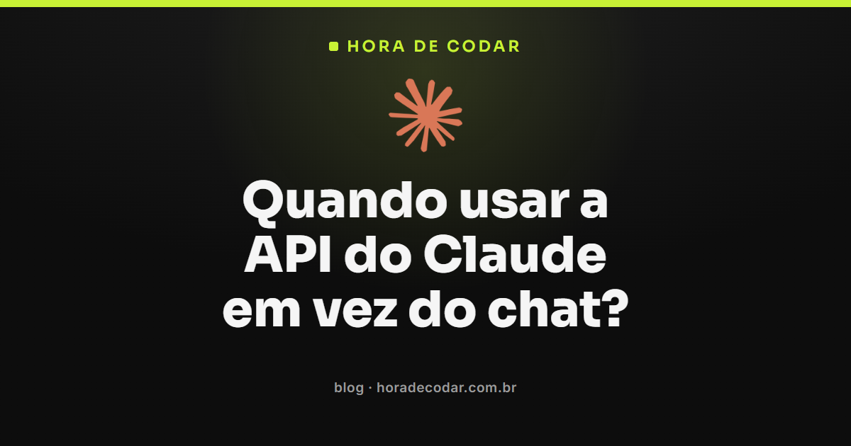 comparação entre a API do Claude e o chat para decidir quando usar cada um
