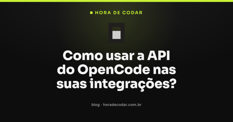 Como usar a API do OpenCode nas suas integrações?