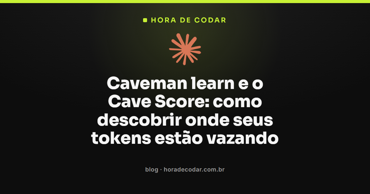 relatório do caveman learn mostrando o Cave Score e os sumidouros de tokens