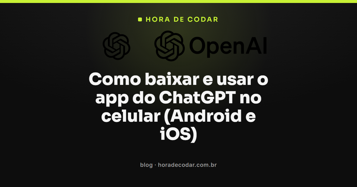 Smartphones Android e iPhone com o app do ChatGPT aberto mostrando interface de conversa com IA na tela