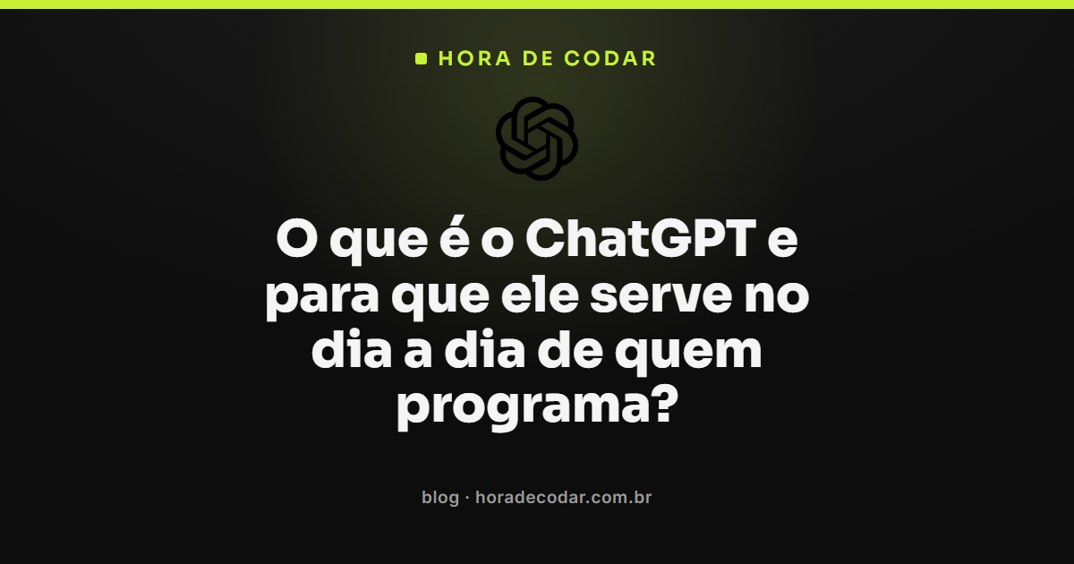 ChatGPT no dia a dia de quem programa