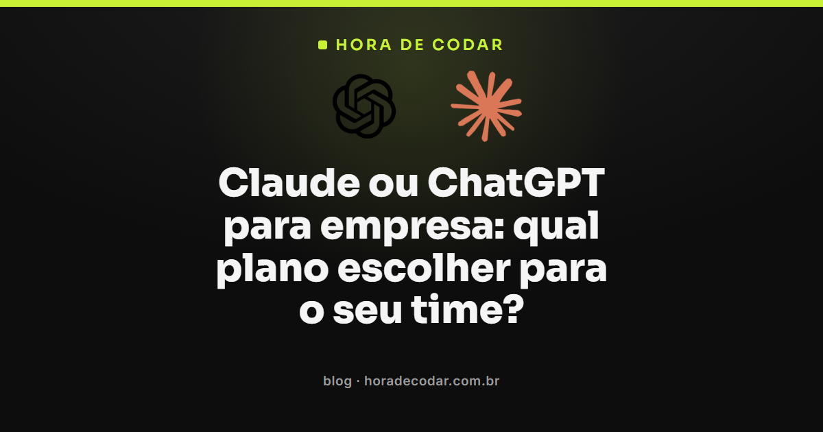 comparação de planos Claude ou ChatGPT para empresa lado a lado