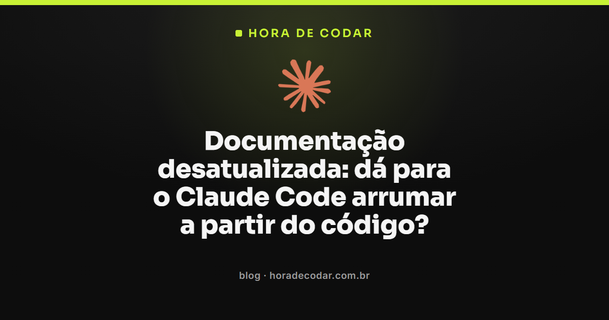 Claude Code arrumando documentação desatualizada a partir do código do projeto