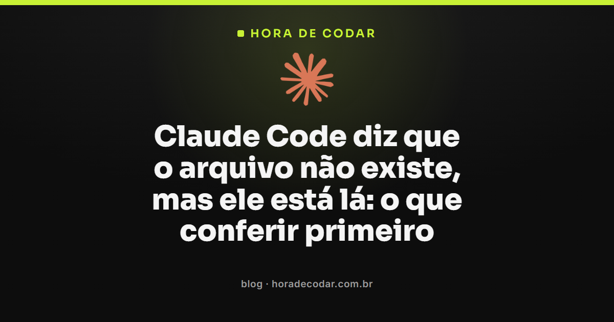 Claude Code não encontra arquivo apesar de ele existir no projeto