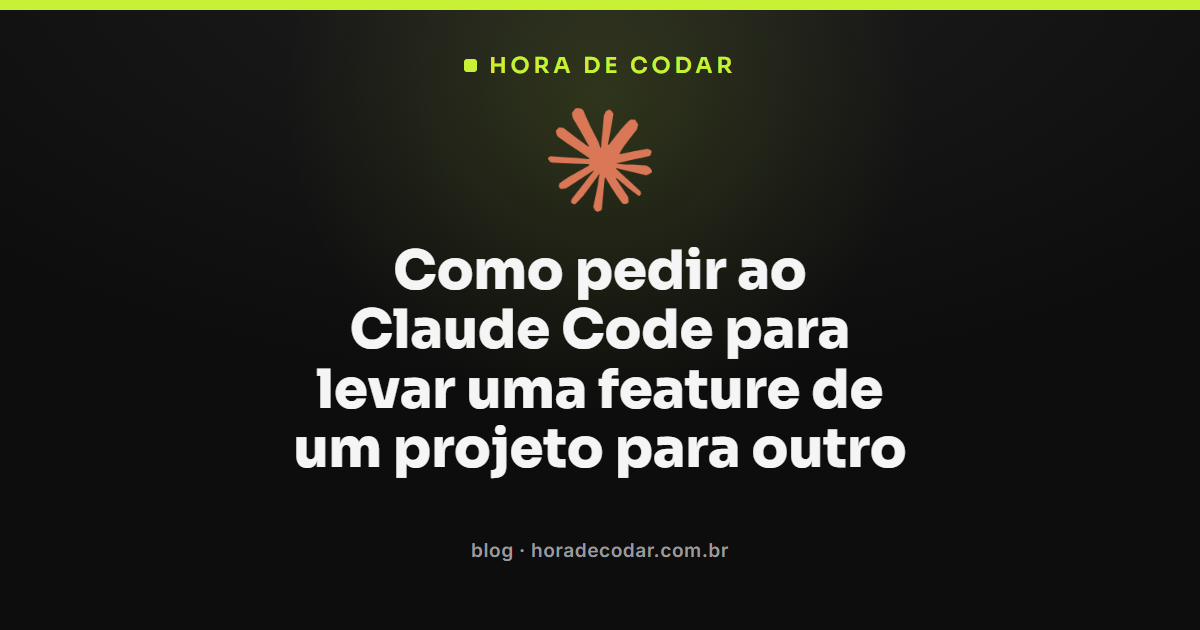 Claude Code portar feature entre projetos com /add-dir e modo de planejamento