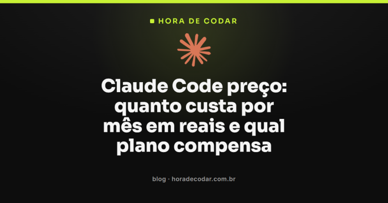 Claude Code preço: quanto custa e o que cada plano inclui em 2026