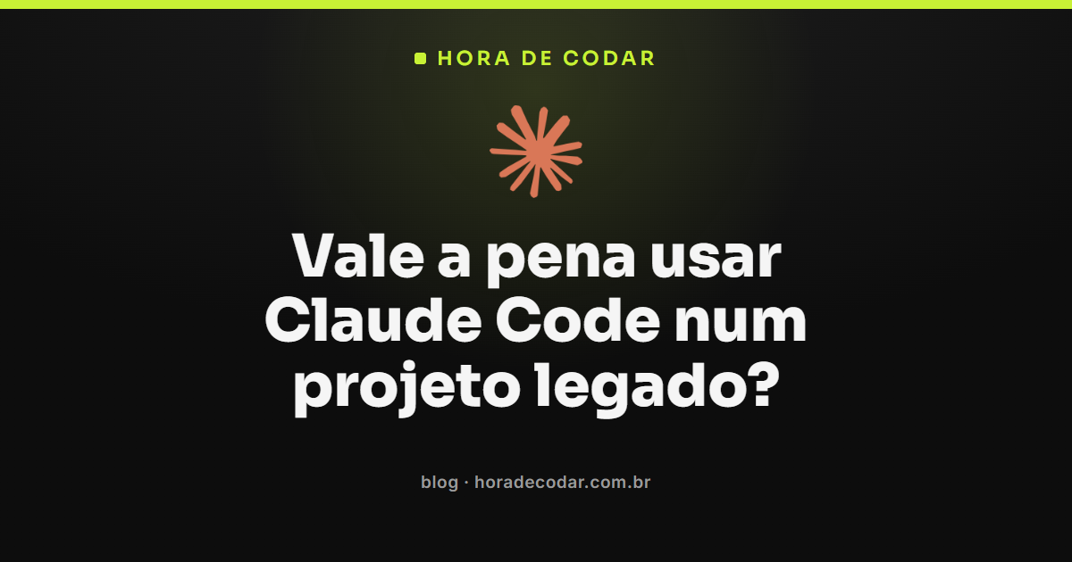 Claude Code rodando em projeto legado com código antigo