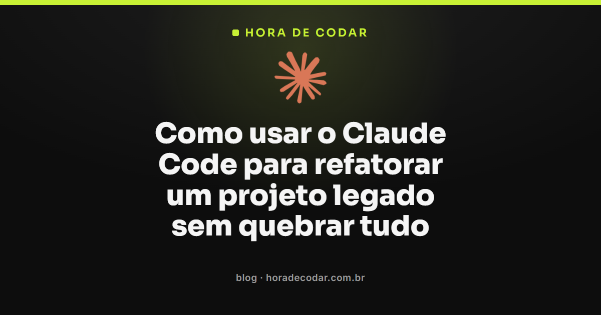 passo a passo para refatorar código legado com Claude Code em plan mode