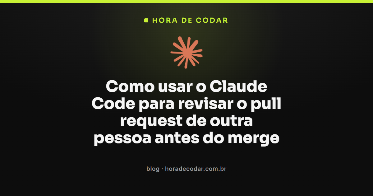como revisar pull request com Claude Code antes do merge