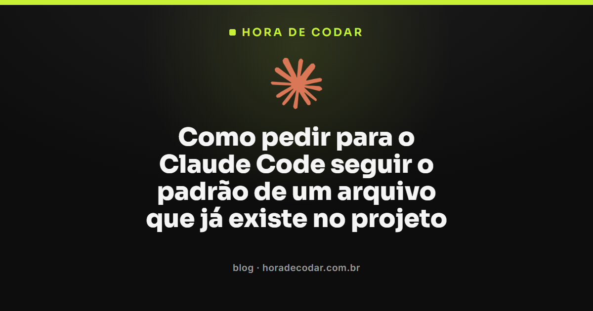 Claude Code seguindo o padrão de um arquivo já existente no projeto