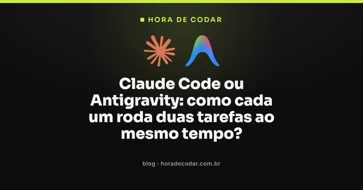 Claude Code vs Antigravity rodando duas tarefas em paralelo lado a lado