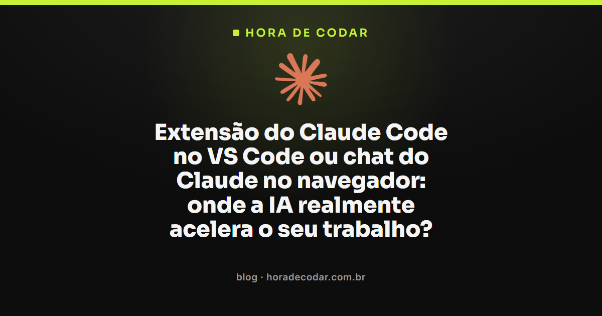 Claude Code no VS Code comparado ao chat do Claude no navegador