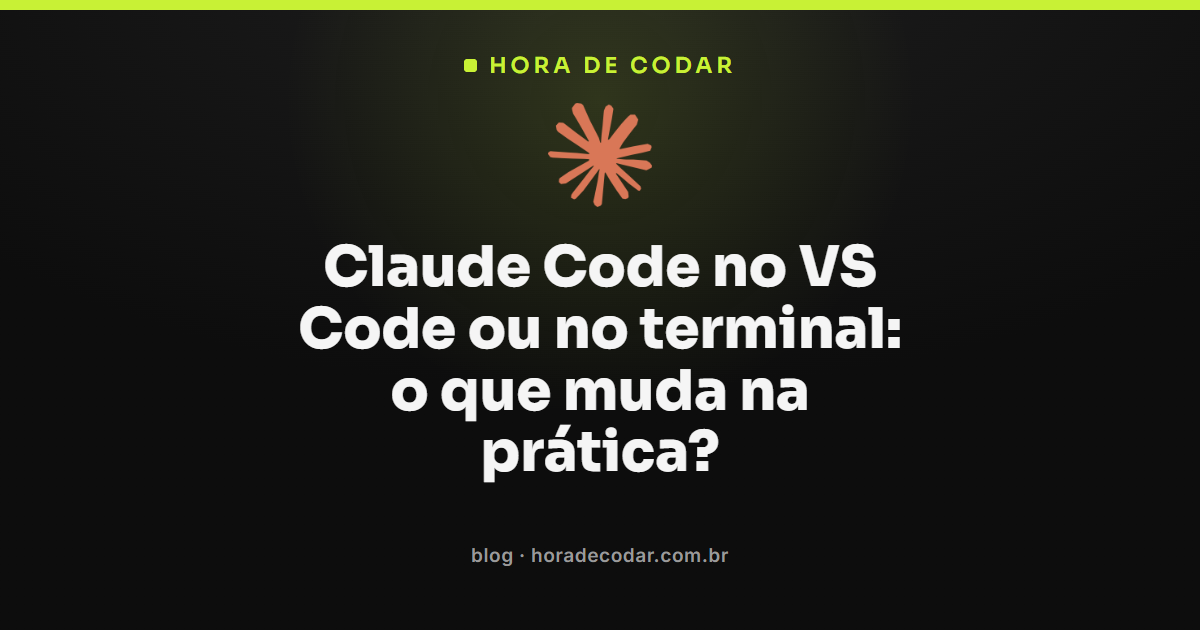 comparação entre usar Claude Code no VS Code e no terminal