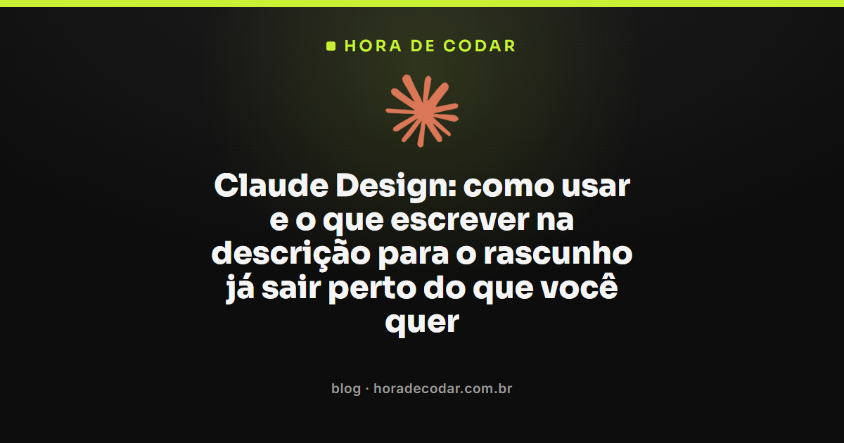 tela do Claude Design mostrando como usar a descrição para gerar o rascunho certo
