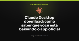 Claude Desktop download: como saber que você está baixando o app oficial