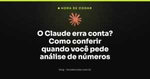 O Claude erra conta? Como conferir quando você pede análise de números