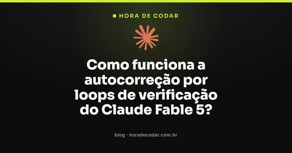 autocorreção do Claude Fable 5 revisando o próprio trabalho por loops de verificação