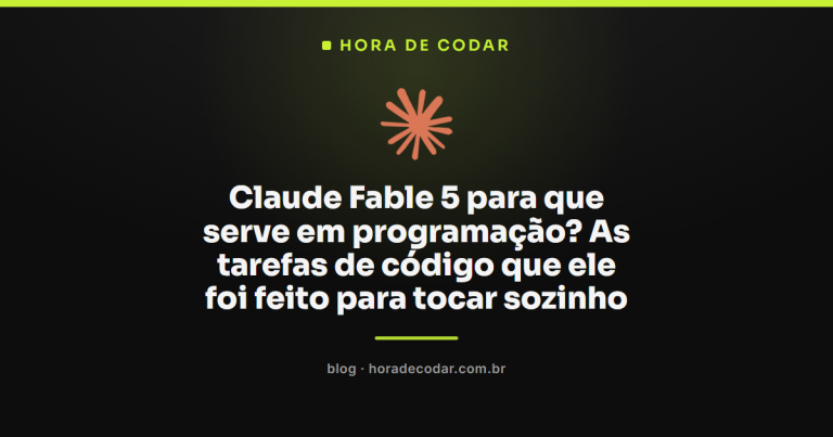 Claude Fable 5 para que serve em programação? As tarefas de código que ele foi feito para tocar sozinho