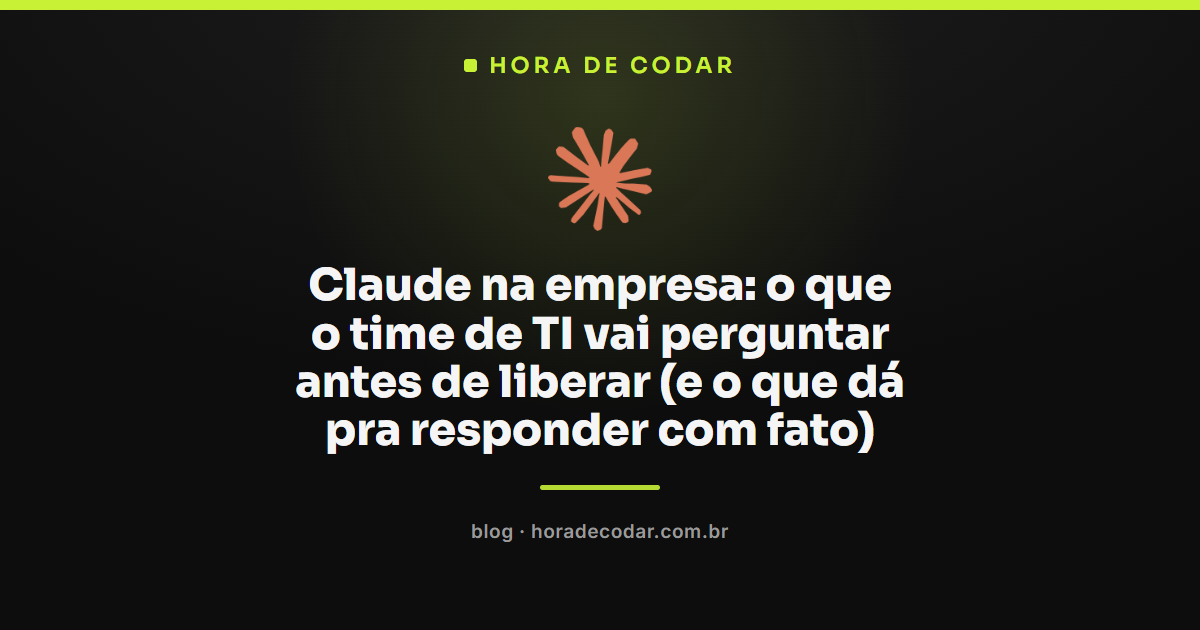 checklist de TI para liberar o Claude na empresa