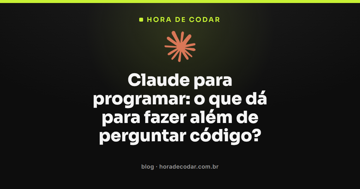 Claude para programar além de gerar código: segurança, testes e automação no fluxo de desenvolvimento