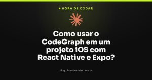 Como usar o CodeGraph em um projeto iOS com React Native e Expo?