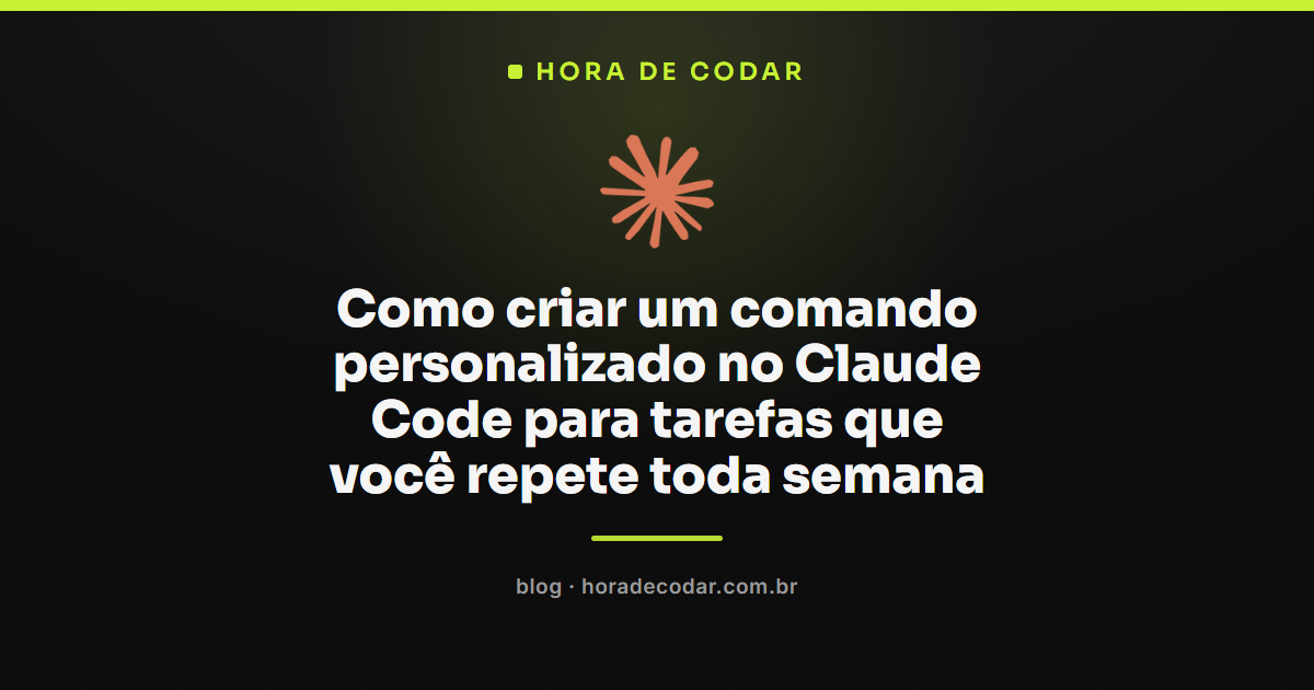 criar comando personalizado no Claude Code com arquivo Markdown