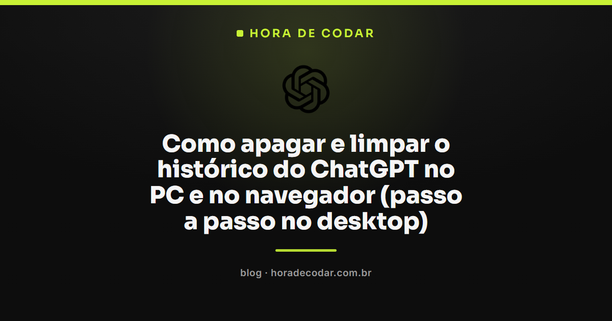 tela de configurações do ChatGPT mostrando como limpar o histórico no PC