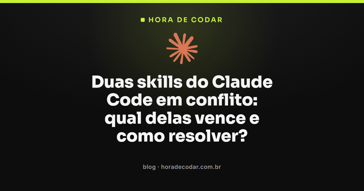 ilustração de conflito entre skills do Claude Code disputando qual comando executa