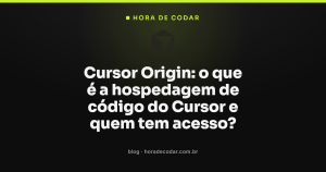 Cursor Origin: o que é a hospedagem de código do Cursor e quem tem acesso?