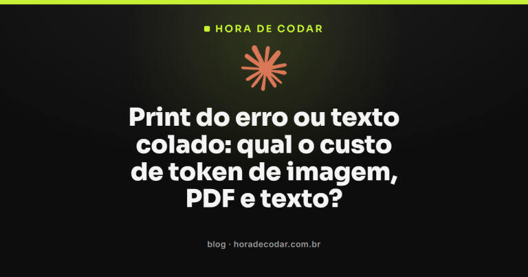 Print do erro ou texto colado: qual o custo de token de imagem, PDF e texto?