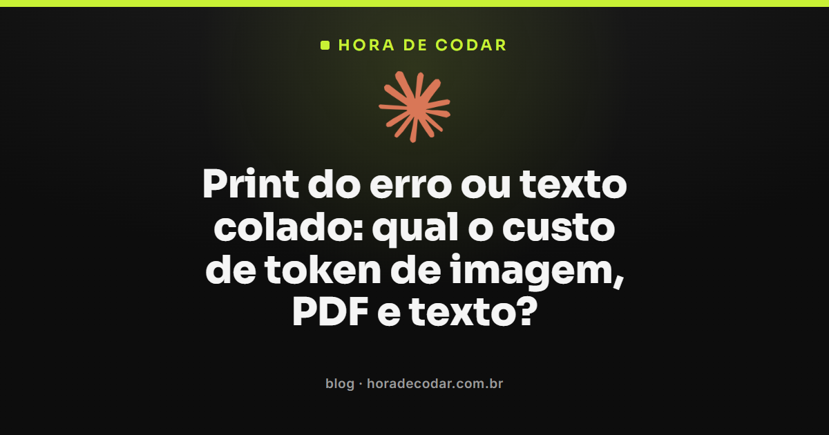 comparação do custo de token de imagem entre print de erro, PDF e texto colado