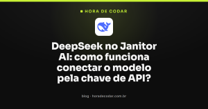 DeepSeek no Janitor AI: como funciona conectar o modelo pela chave de API?