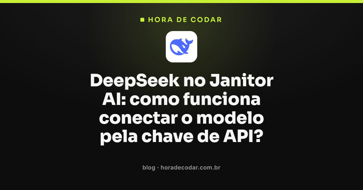 conexão do DeepSeek no Janitor AI pela chave de API