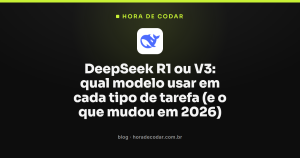 DeepSeek R1 ou V3: qual modelo usar em cada tipo de tarefa (e o que mudou em 2026)