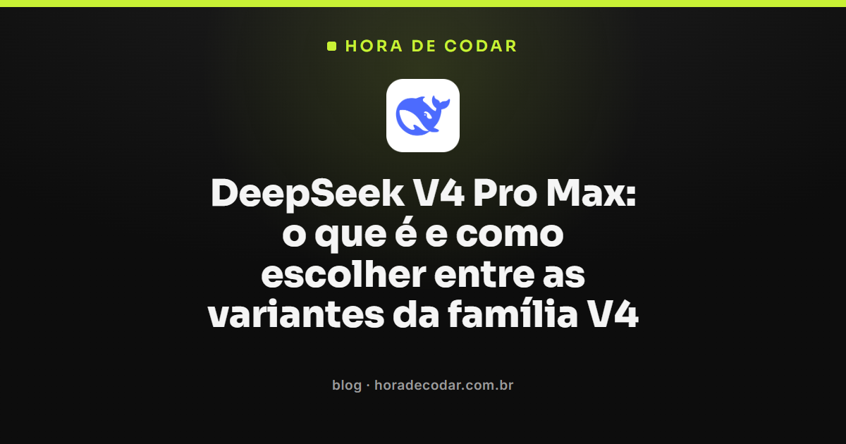 modo de esforço máximo do DeepSeek V4 Pro Max explicado