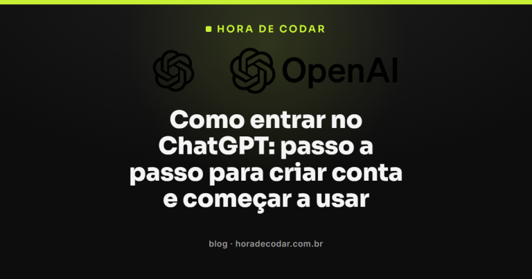 Como entrar no ChatGPT: passo a passo para criar conta e começar a usar