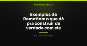 Exemplos de Remotion: o que dá pra construir de verdade com ele